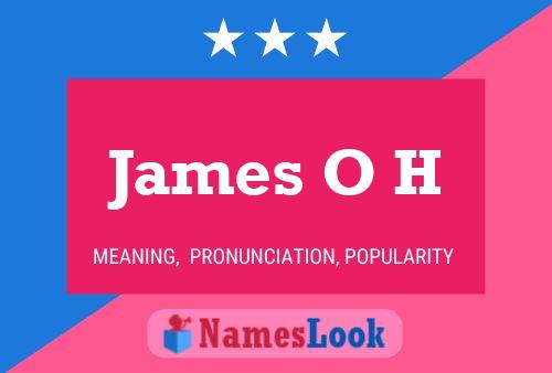 Pôster do nome James O H