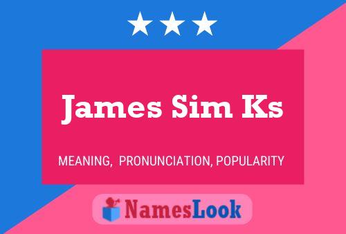 Pôster do nome James Sim Ks