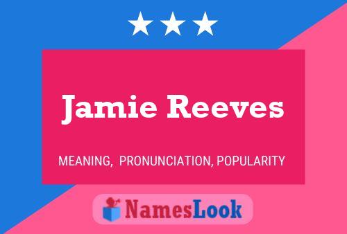 Pôster do nome Jamie Reeves