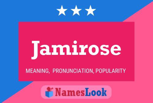 Pôster do nome Jamirose