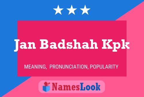 Pôster do nome Jan Badshah Kpk