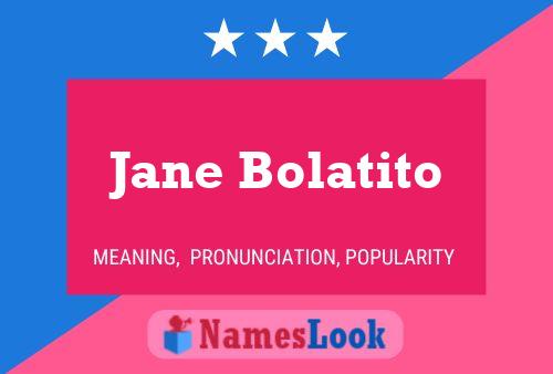 Pôster do nome Jane Bolatito