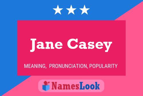 Pôster do nome Jane Casey