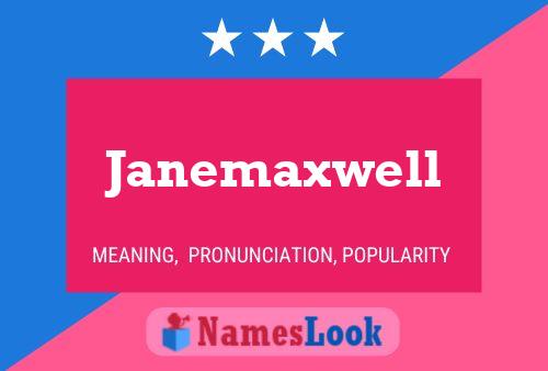 Pôster do nome Janemaxwell