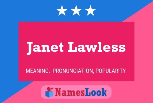 Pôster do nome Janet Lawless