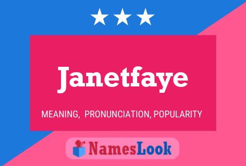 Pôster do nome Janetfaye