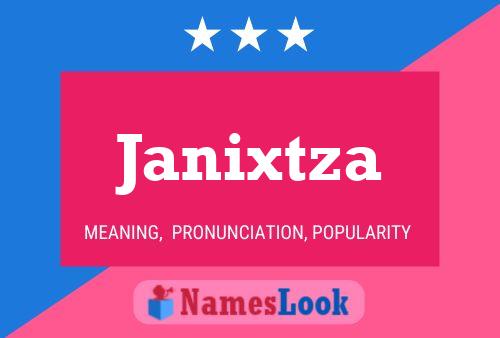 Pôster do nome Janixtza