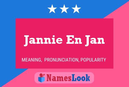 Pôster do nome Jannie En Jan