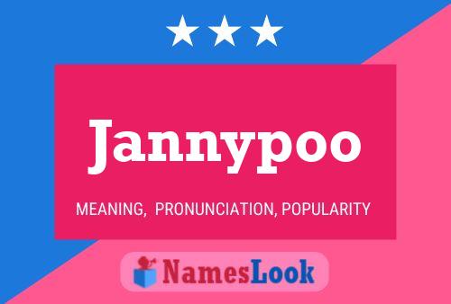 Pôster do nome Jannypoo