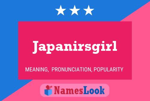 Pôster do nome Japanirsgirl