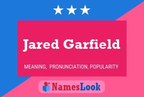 Pôster do nome Jared Garfield