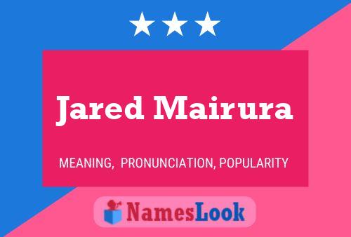 Pôster do nome Jared Mairura