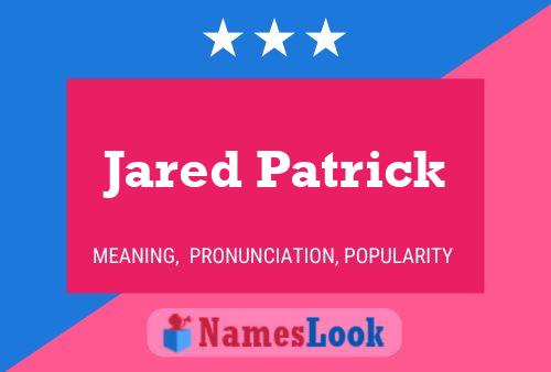 Pôster do nome Jared Patrick