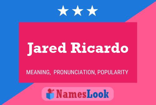 Pôster do nome Jared Ricardo