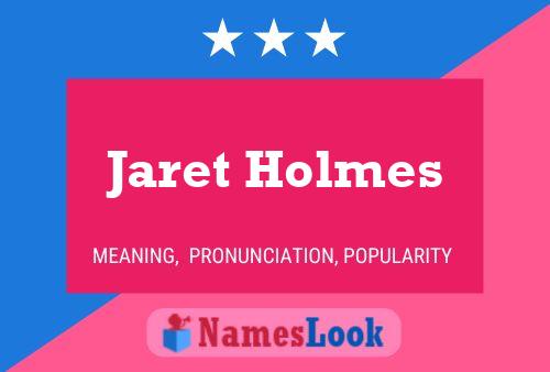 Pôster do nome Jaret Holmes