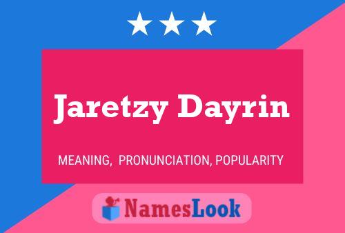 Pôster do nome Jaretzy Dayrin