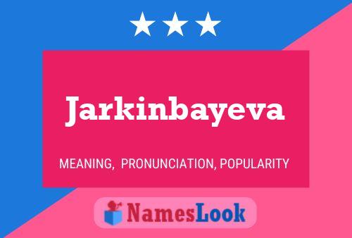 Pôster do nome Jarkinbayeva