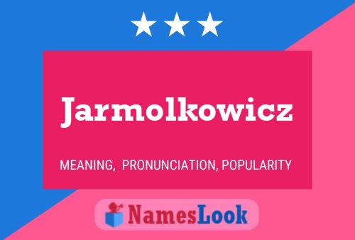 Pôster do nome Jarmolkowicz