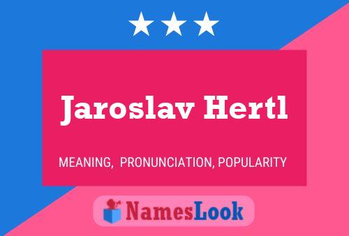 Pôster do nome Jaroslav Hertl