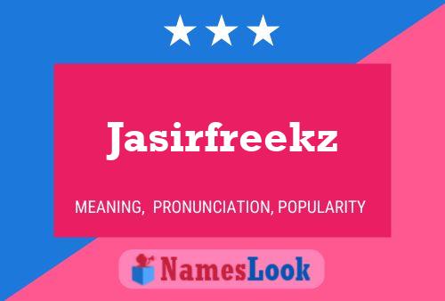 Pôster do nome Jasirfreekz