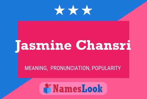 Pôster do nome Jasmine Chansri