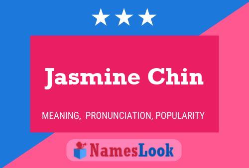 Pôster do nome Jasmine Chin