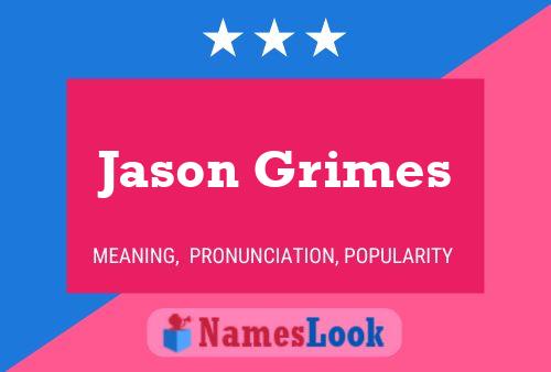 Pôster do nome Jason Grimes