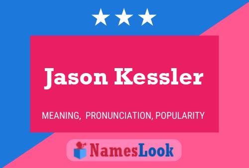 Pôster do nome Jason Kessler