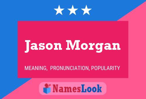 Pôster do nome Jason Morgan