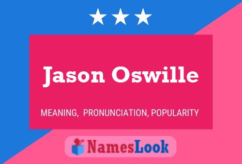 Pôster do nome Jason Oswille