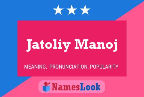 Pôster do nome Jatoliy Manoj