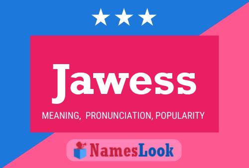 Pôster do nome Jawess