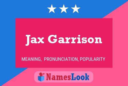 Pôster do nome Jax Garrison