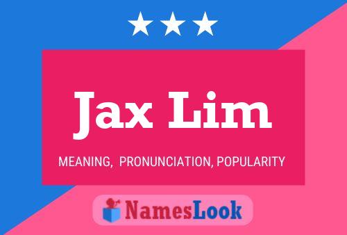 Pôster do nome Jax Lim