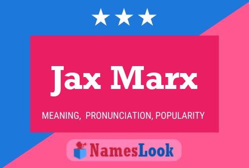 Pôster do nome Jax Marx