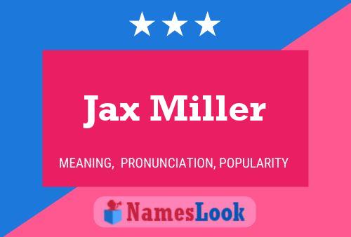 Pôster do nome Jax Miller