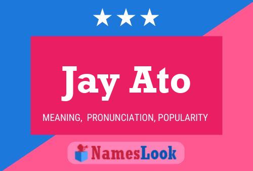 Pôster do nome Jay Ato