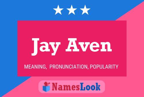 Pôster do nome Jay Aven