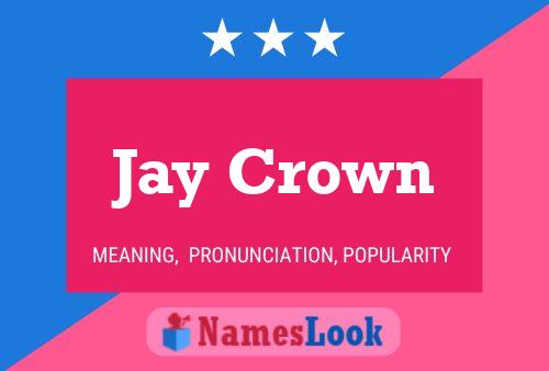 Pôster do nome Jay Crown