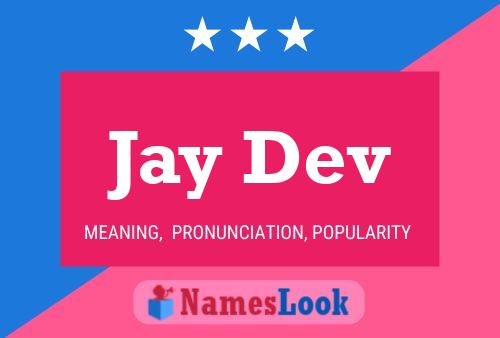 Pôster do nome Jay Dev