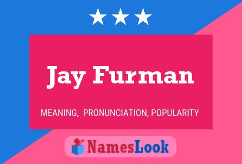 Pôster do nome Jay Furman