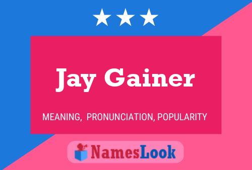 Pôster do nome Jay Gainer