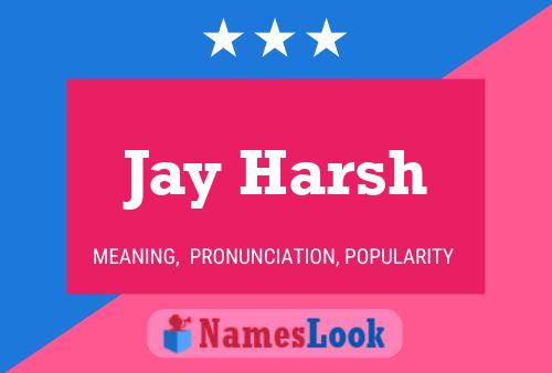 Pôster do nome Jay Harsh