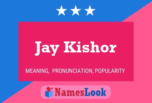 Pôster do nome Jay Kishor