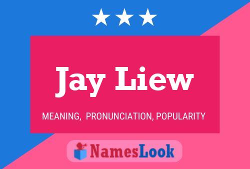 Pôster do nome Jay Liew