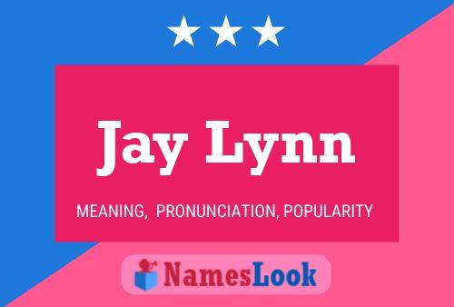 Pôster do nome Jay Lynn