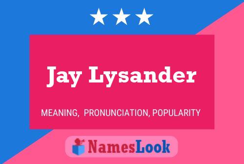 Pôster do nome Jay Lysander