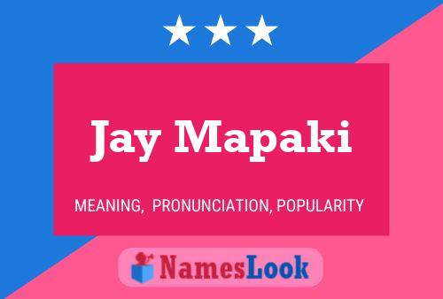 Pôster do nome Jay Mapaki