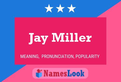 Pôster do nome Jay Miller