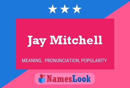 Pôster do nome Jay Mitchell